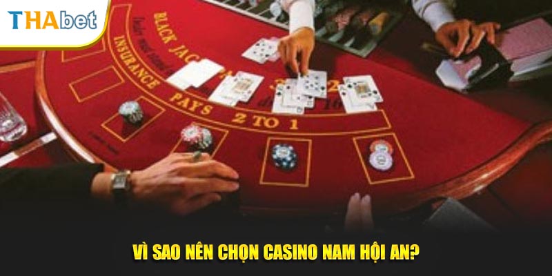 Giải mã vài nét về Casino Nam Hội An